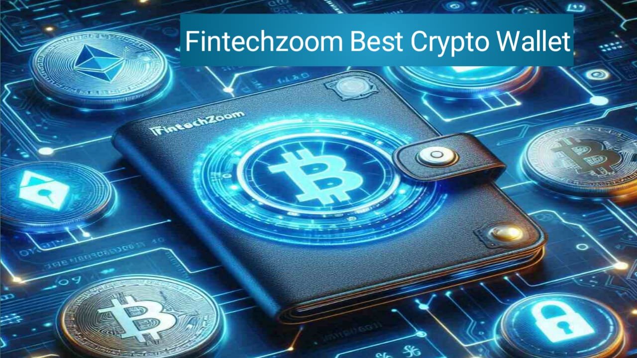 Fintechzoom Best Crypto Wallet